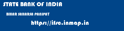 STATE BANK OF INDIA  BIHAR SAHARSA PANIPAT   ifsc code